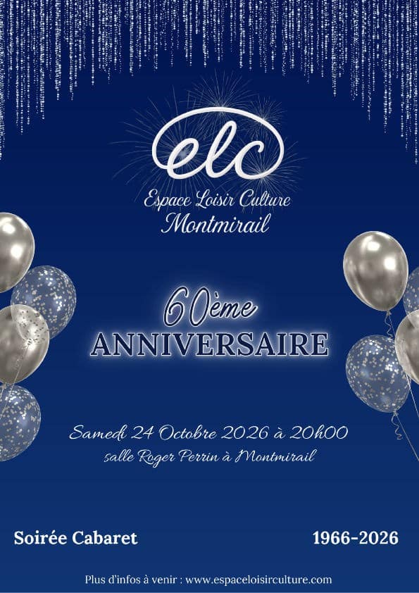 Soirée Cabaret – 60ème Anniversaire de l&rsquo;ELC Montmirail